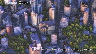 Celebrity Blender Quicktip: Render Scenes without Error Wealth
