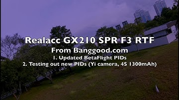 Realacc GX210 SP Racing F3 RTF - Part 3/3 - Improved PIDs for BetaFlight 3.0.1