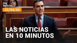 Las noticias del MIÉRCOLES 22 DE ABRIL en 10 minutos | RTVE 24h