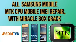 SAMSUNG CLONE MTK CPU IMEI REPAIR WITH MIRACLE BOX[SAMSUNG CHINA MOBILE IMEI REPAIR, REMOVE CODE