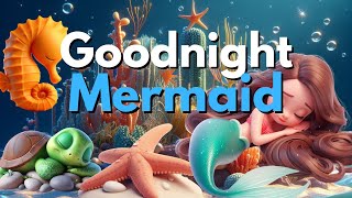 Goodnight Mermaid🌊 The PERFECT Soothing Bedtime Story with Relaxing Music for Babies and Toddlers screenshot 3