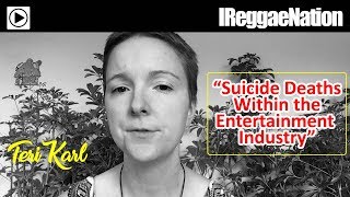 Teri Karl || &quot;Suicide Deaths Within the Entertainment  Industry&quot;