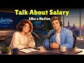 How to Talk About Salary Like a Native | Real English Conversation Practice