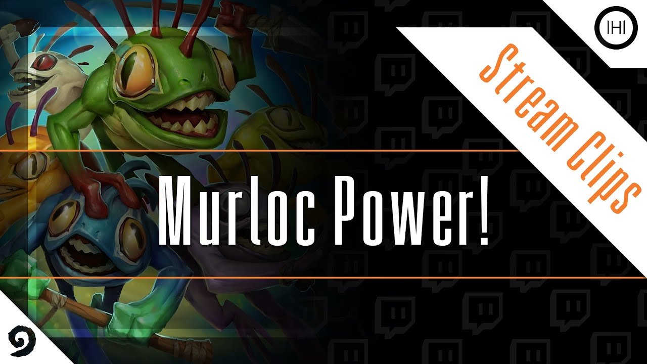 [Hearthstone] Stream Clips - Murloc Power!