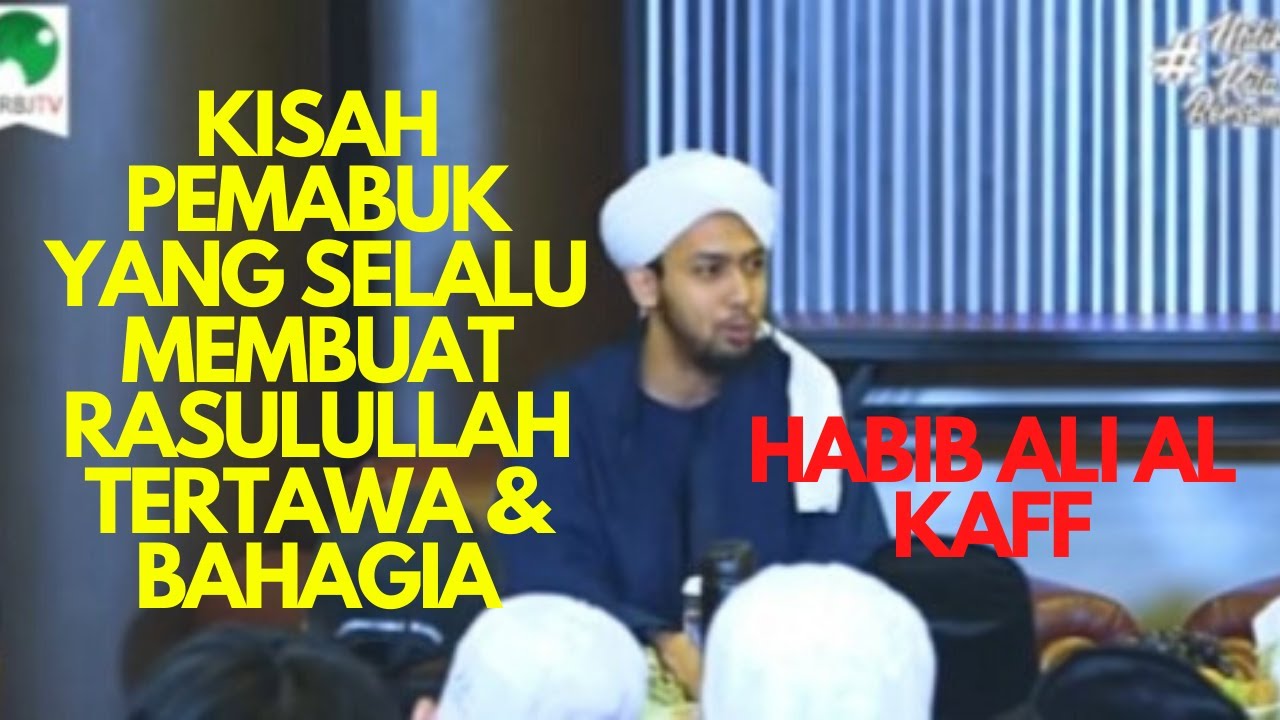  CERAMAH LUCU  KISAH PEMABUK YANG MEMBUAT RASULULLAH 