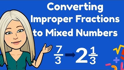 Mini Maths tutorial: Convert Improper Fractions to Mixed Numbers Year 5