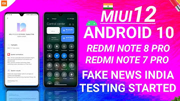 OFFICIAL NEWS, MIUI 12 OFFICIAL INDIA TESTING FAKE NEWS MIUI 12 REDMI NOTE 8 PRO, REDMI NOTE 7 PRO