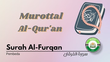 Murottal Al Quran Merdu Surah Al Furqan (سورة الفرقان)