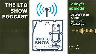The LTO Show - NAB Recap 2026