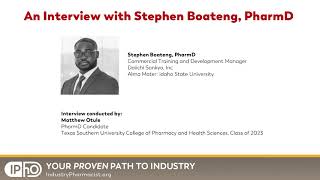 An Interview with Stephen Boateng, PharmD by Industry Pharmacists 301 views 2 years ago 20 minutes