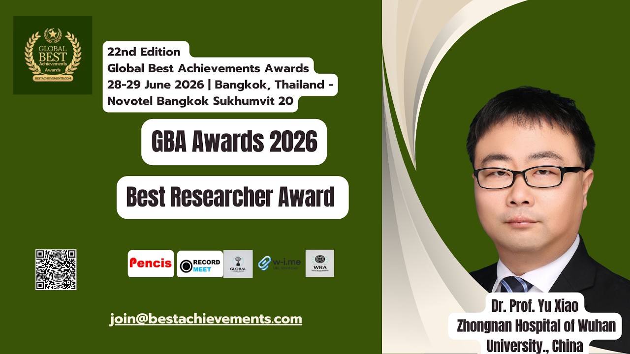 🏆 Best Researcher Award Winner | Dr. Prof. Yu Xiao Honored at Global Best Achievements Awards 2026
