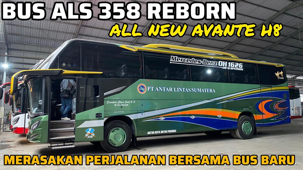Bus ALS 358 Reborn All New Avante H8 Menuju Yogyakarta Dan Jakarta