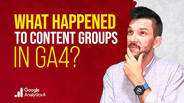 Creating Content Groups In Google Analytics 4