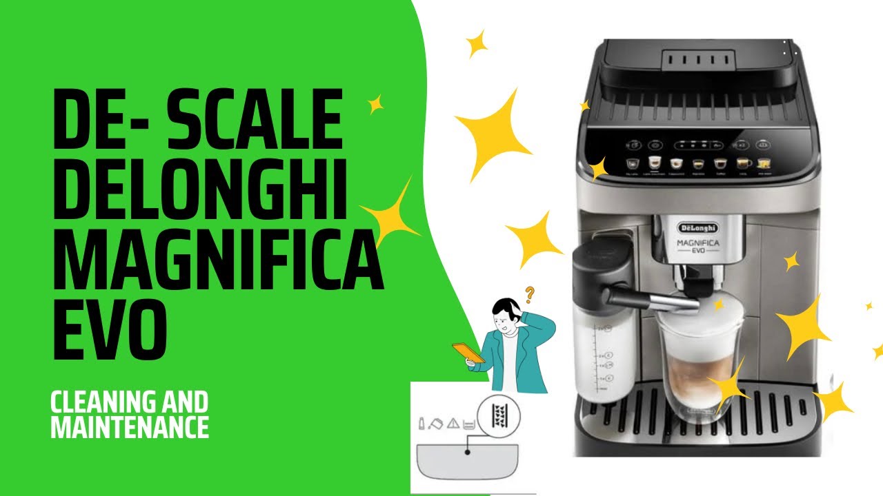 Magnifica Evo  How to descale your coffee machine 