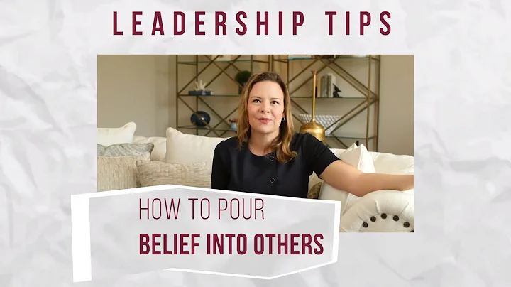 How to Pour Belief Into Others