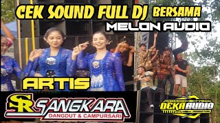 Download Lagu cek sound full dj bersama melon audio dan artis sangkara musik MP3 Download Lagu cek sound full dj bersama melon audio dan artis sangkara musik MP3