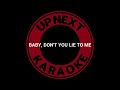 The Fratellis - Baby, Don't You Lie To Me - Karaoke