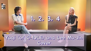 YUQI (of G-IDLE) and Lee Mu-Jin - 1, 2, 3, 4 Cover Lyrics