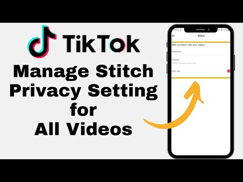 How to Manage Stitch Privacy Setting for All Videos on TikTok App?