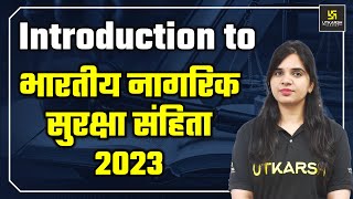 Bharatiya Nagarik Suraksha Sanhita Act 2023 - New Criminal Act | Utkarsh Law Classes | Rekha Ma'am