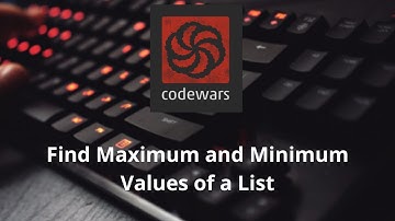 Codewars kyu 8 - Find Maximum and Minimum Values of a List javascript