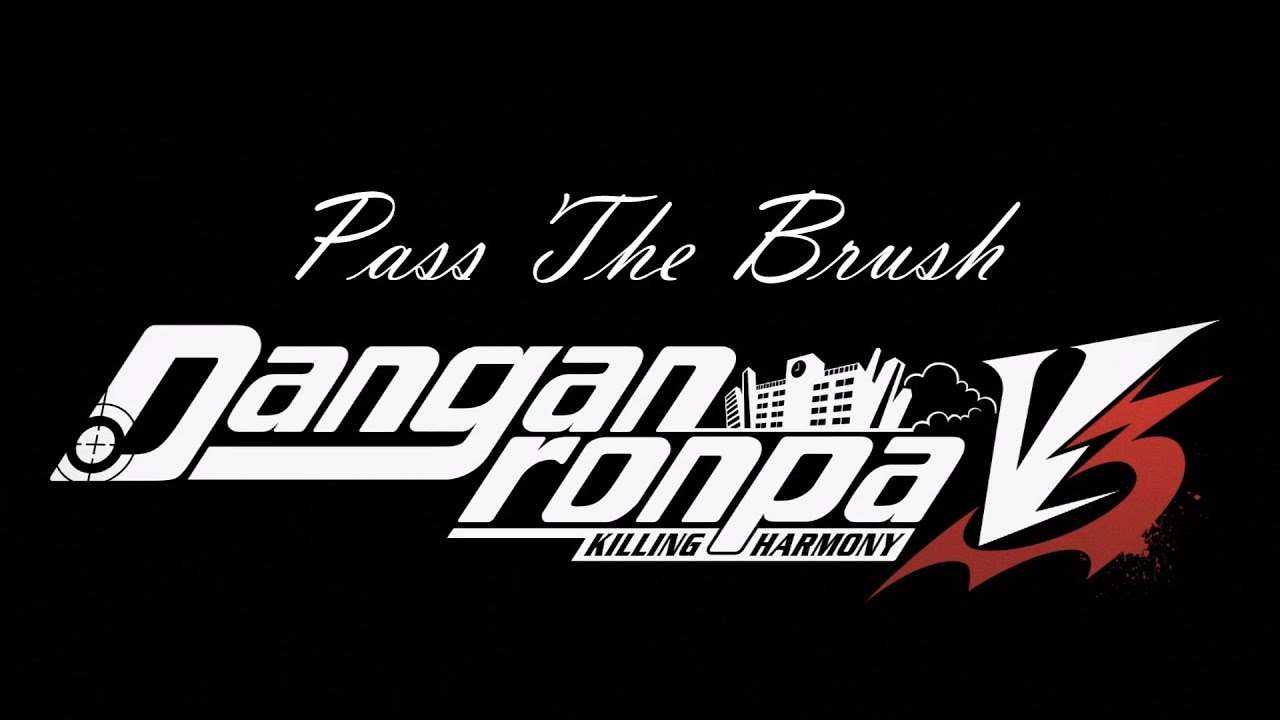  Danganronpa V3 Pass The Brush Challenge YouTube