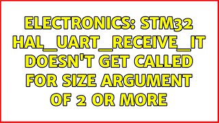Electronics Stm32 Haluartreceiveit Doesnt Get Called For Size Argument Of 2 Or More
