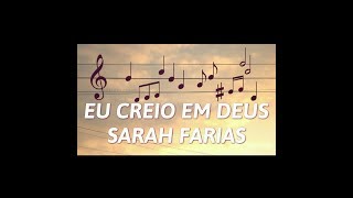 EU CREIO EM DEUS - SARAH FARIAS VOZ LETRA