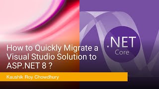 Migrating a Visual Studio Solution to ASP.NET 8