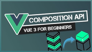 Vue JS 3 Tutorial #09 | Dạo quanh Composition API "trong" Vue 3