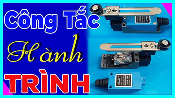 Công Tắc Hành Trình - Nguyên Lý Hoạt Động | Limit Switch