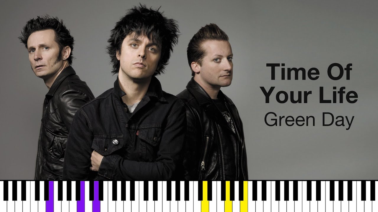 Green Day Time Of Your Life Deutsch Time Of Your Life — Green Day | Piano Tutorial - YouTube