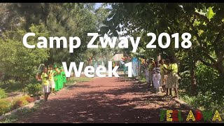 Camp Zway 2018 · Week 1 · Feel Adwa - [Feels like home (feat. kent jones)]