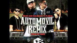 Nejo Y Dalmata Ft. Plan B --- Automovil (Official Remix)