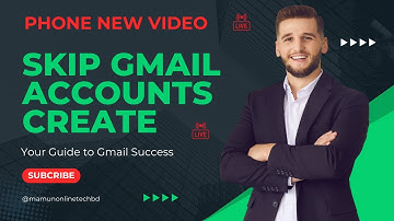 Skip Gmail Accounts Create Without Phone Number Verification | Phone New Video