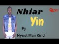 Nhiar Yin Nyuol Man Kind Nhiar Yin Nyuol Man Kind