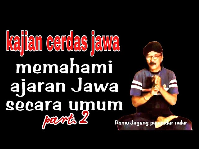 @kajian Cerdas Memahami ajaran Jawa mengenal jati diri II Leluhur class=