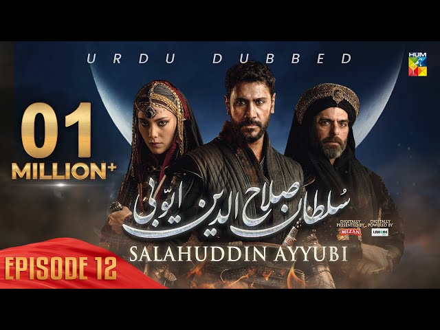 Sultan Salahuddin Ayyubi [ Urdu Dubbed ] - Ep 12 - 23 May 2024 - Sponsored By Mezan u0026 Lahore Fans class=