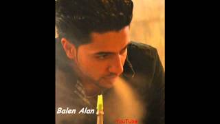 Balen Alan - Xame Shawa - Music Tola  By: Dj Rawaz