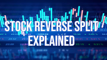 What is a Stock Reverse Split? | Reverse Split Explained