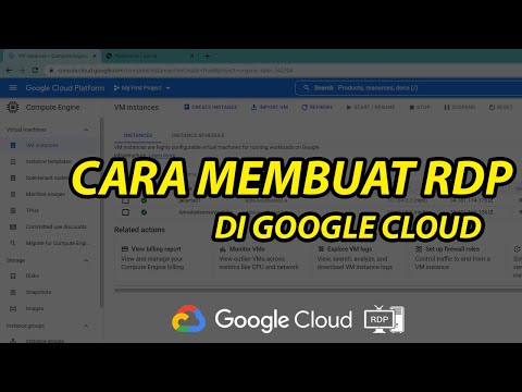 Video: Bagaimana cara menambahkan rdp ke Google cloud?