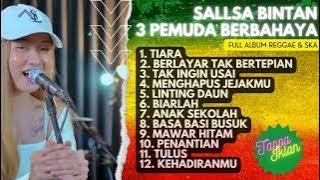 Tiara Reggae cover 3 pemuda berbahaya & Sallsa Bintan Viral!  full album Versi reggae ska