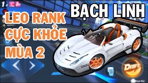 ZingSpeed Mobile | Bạch Linh -  Xe B Leo Rank Cực Mạnh Mùa 2