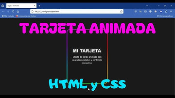 Cómo crear una tarjeta animada con borde giratorio en HTML y CSS - Web development