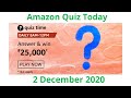 Todays fun zone amazon quiz answers for 2 december 2020  win rs 25000 amazon pay balance