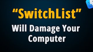 How to Remove SwitchList Will Damage Your Computer Popup?