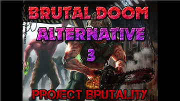 Project Brutality Brutal Doom Alternative Part 3 1080p 60FPS