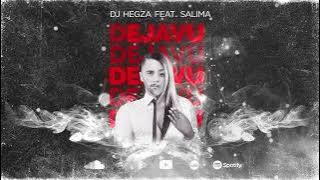 Dj Hegza feat. Salima - Dejavu