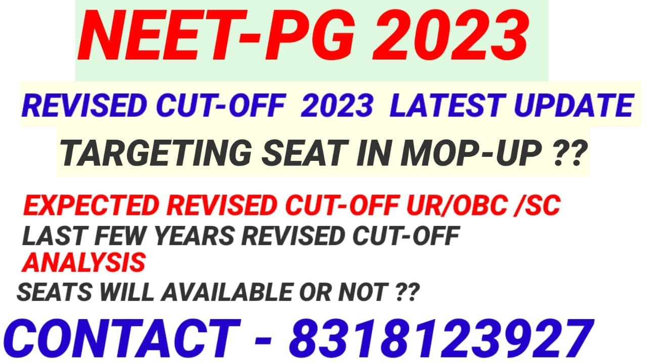 NEETPG 2023 , REVISED CUTOFF , EXPECTED SCORE / AVAILABILITY OF SEATS