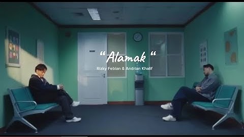 Rizky Febian & Adrian Khalif - Alamak (Official Music Video)